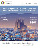 Calliope Interpreters annonce la VIIIè édition du Cours d’espagnol pour interprètes de conférence, à Barcelone, du 20 au 28/7/2019